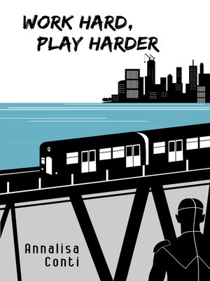 cover image of Work Hard, Play Harder